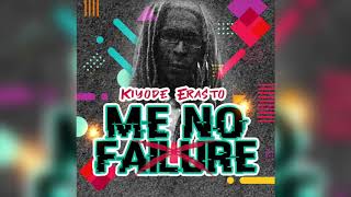 Kiyode Erasto - Me No Failure Fake News Riddim