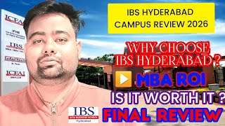 IBS HYDERABAD ✅️ FULL MBA COURSE REVIEW 2025 ✔️ why Choose Campus or Not ❌️ Placement Myth 😱 ROI 🎓