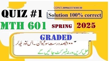 mth 601 quiz 1 solution 2025|mth601 quiz 1 2025