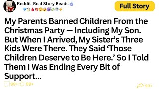 [FULL STORY] My Parents Banned Children From the Christmas Party — Including My...!