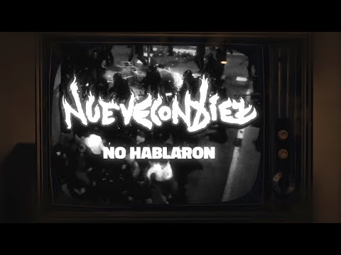 NueveConDiez | No Hablaron | Videolyric