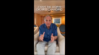 3 Ways the World Order is Changing