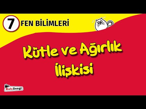 7. Sınıf Fen Bilimleri Ders #6 - Kütle ve Ağırlık İlişkisi