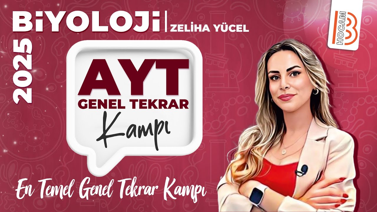 AYT Biyoloji Genel Tekrar Kampı - Zeliha YÜCEL - 2025
