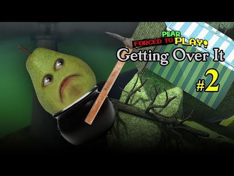 Pear FORCED to Play - Getting Over It #2