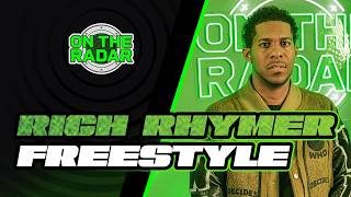 The Rich Rhymer 'On The Radar' Freestyle
