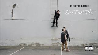 Video thumbnail of "Molto Loud - All You Got (Official Audio)"