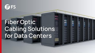 Fiber Optic Cabling Solutions for Data Centers | FS