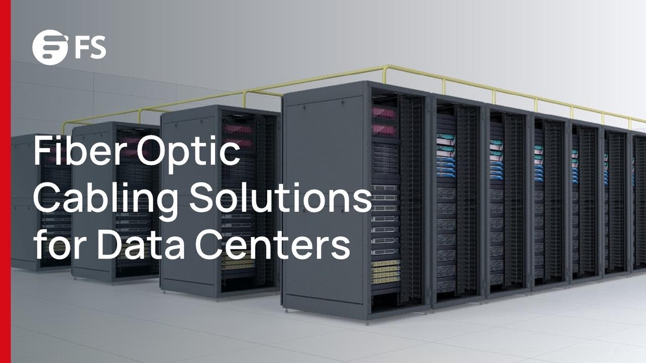 Fiber Optic Cabling Solutions for Data Centers | FS