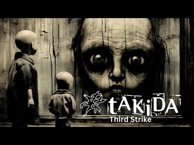 Takida - Third strike