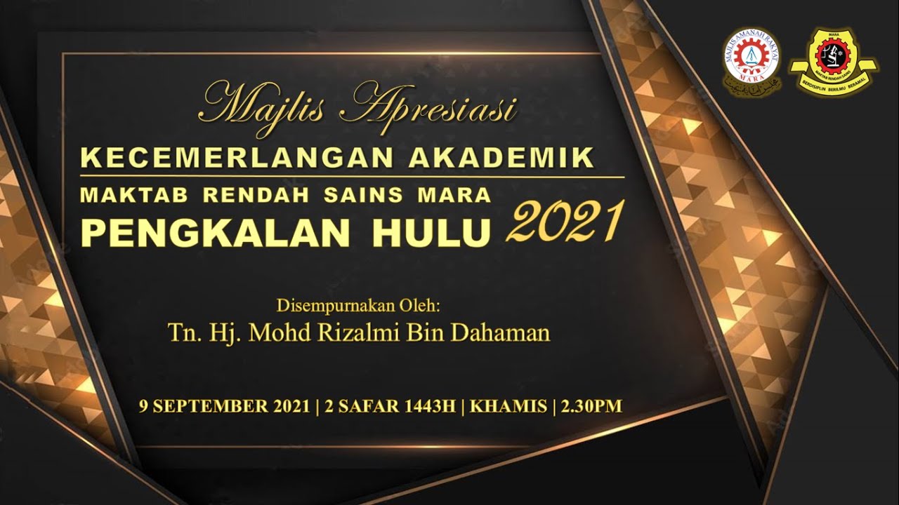 MAJLIS APRESIASI KECEMERLANGAN AKADEMIK MRSM PENGKALAN HULU 2021 YouTube