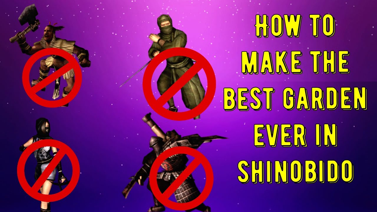 Shinobido: How to Make The Best Garden Ever!