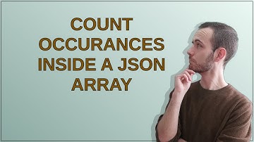 count occurances inside a json array