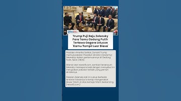 Lelucon Trump ke Zelensky Disambut Tawa Para Tamu di Gedung Putih AS: Kamu Tampil Luar Biasa