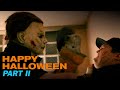 HAPPY HALLOWEEN PART II : A Halloween Ends Fan Film