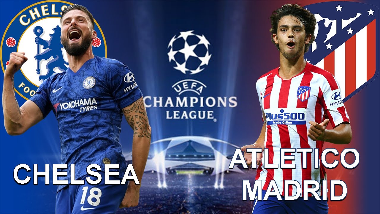 Soi kèo Cúp C1: Chelsea vs Atletico Madrid, 03h00 ngày 18/03, vòng 1/8 Champions League