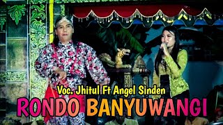 Angel Ft Jithul Rondo Banyuwangi Jaranan Kuda Bhirawa Live Ngantru Tulungagung