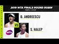 Bianca Andreescu vs. Simona Halep | 2019 WTA Finals | WTA Highlights