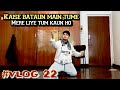 Kaise bataun main tume 😉😜#vlog 22