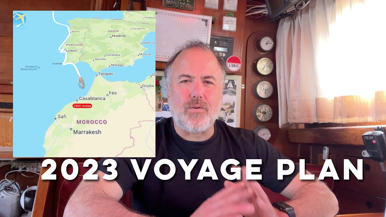 2023 Voyage Plan and Our First Weather Window | DrakeParagon Sailing