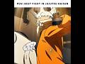 Best Fight In Jjk Jujutsu Kaisen Edit Montagem Tentana Slowed