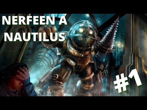 NERFEEN A NAUTILUS | BioShock #1 |  DaniMv
