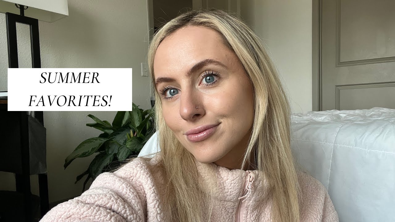 Favorite Products for Summer