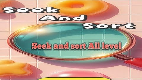 Seek and sort all level 1-100 gameplay walkthrough solution 