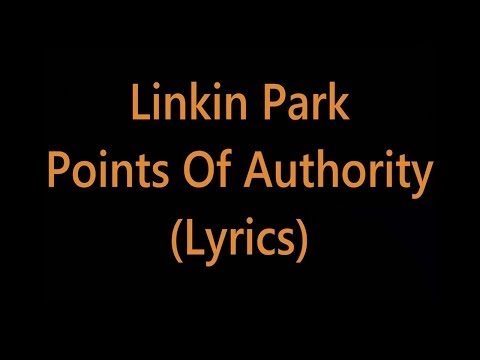 (+) Linkin Park - Points of Authority (Lyrics)