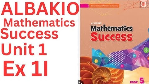 Albakio mathematics success class 5 Unit 1 Ex 1I complete @ytacademy198