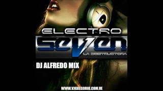 Electro House seven la destructora agosto 2011 parte 1