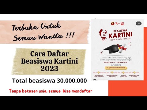 Cara Daftar Beasiswa Kartini 2023 | Beasiswa untuk Semua Wanita Tanpa Batasan Usia