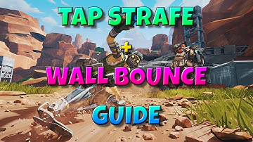 Advanced Movement Guide: Tap Strafing With Wall Bouncing | Apex Legends (Key Inputs)