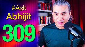#AskAbhijit 309: Ask Me Anything! Superchat Episode