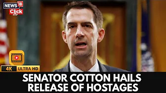 Senator Tom Cotton Celebrates Release of 20 Israeli Hostages, Praises Israel’s Victory Over Hamas