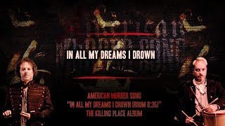 American Murder Song - In All My Dreams I Drown (Official Lyrics Video)