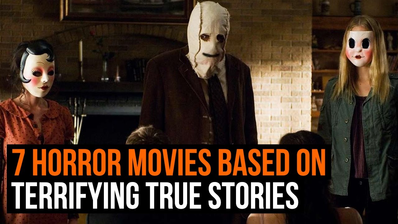 Good scary movies based on true stories