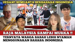 Warga SABAH Bikin Raja Malaysia Murka!! Mereka Lebih Nyaman Berbahasa INDONESIA Dari Pada Bhs Melayu