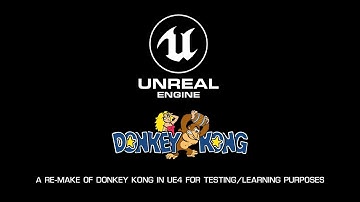 My first Unreal Engine 4 project - Donkey Kong Arcade (first level looping)