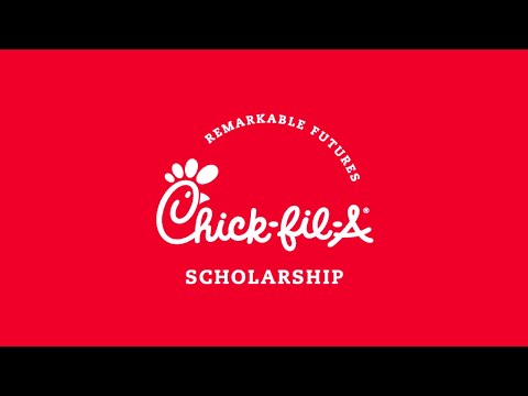 Chick-fil-A Remarkable Future Scholarship 2022