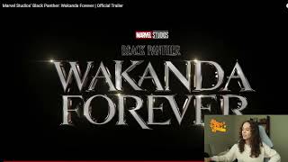 BLACK PANTHER: Wakanda Forever | Official Trailer Reaction!!