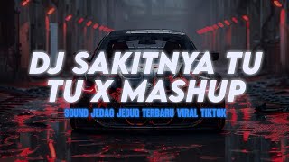 Download Lagu DJ SAKITNYA TU TU X MASHUP REMIX JJ TERBARU VIRAL TIKTOK MP3