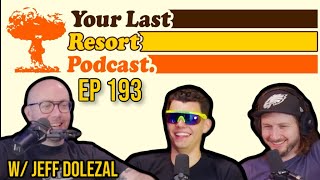 Wolf Warrior 3 | Your Last Resort Podcast Ep. 193 Jeff Dolezal