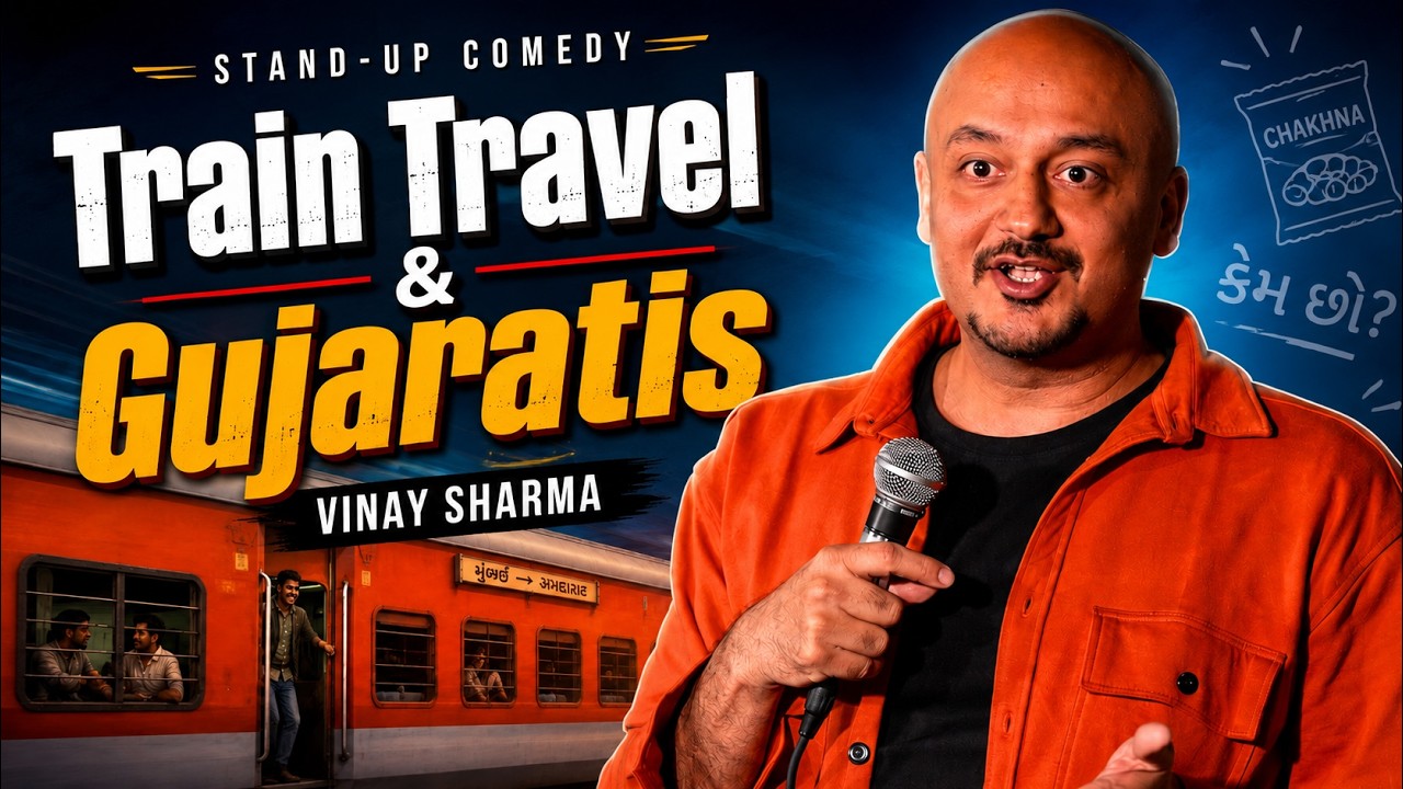 Train Travel & Gujaratis | Standup Comedy | Vinay Sharma