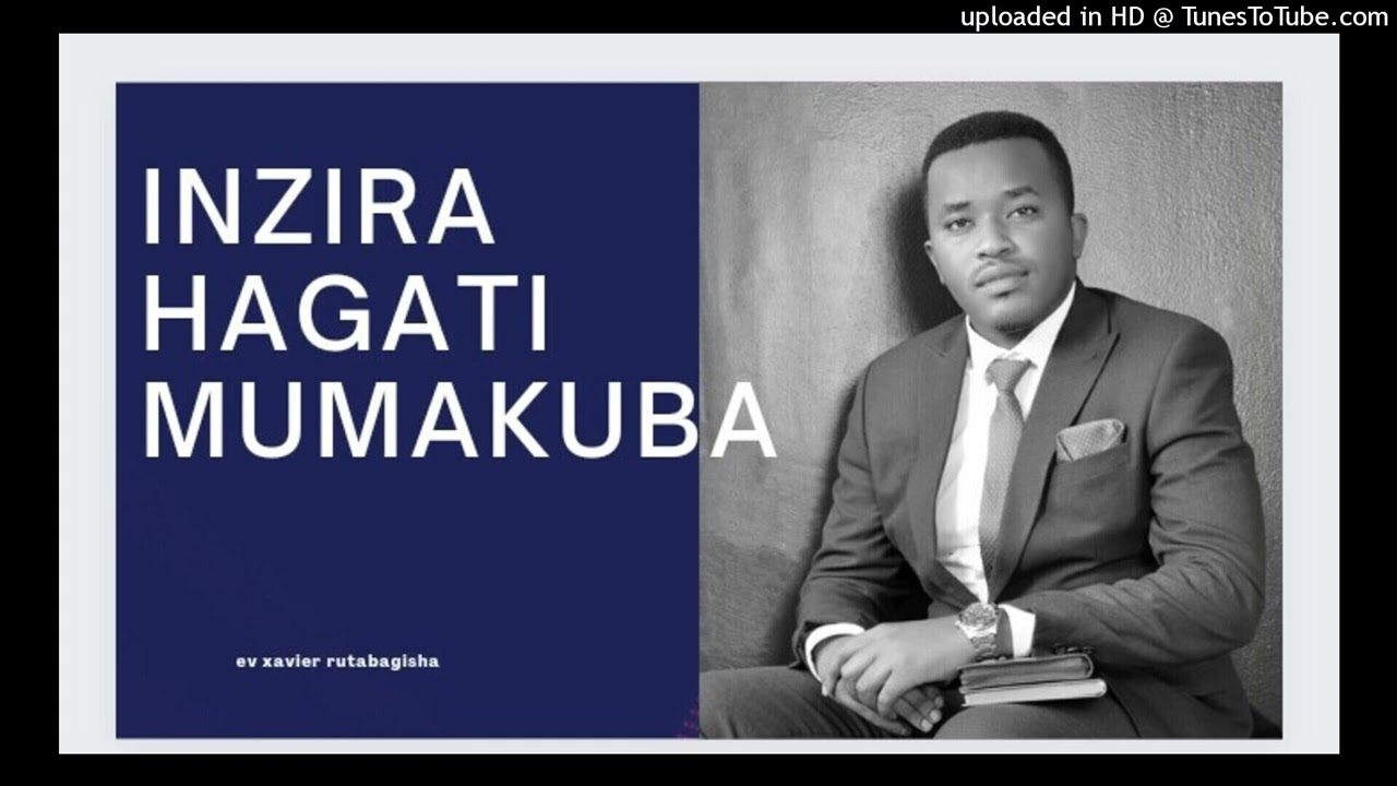INZIRA HAGATI MU MAKUBA