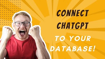 Connect ChatGPT to your Database!