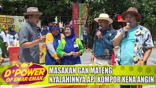 Bisa Banget Emak - Emak Masakan Gak Mateng, Nyalahinnya Api Kompor Kena Angin | D'Power Of Emak-Emak