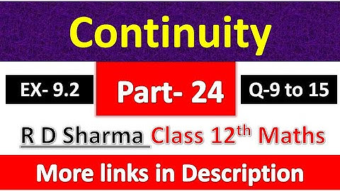 Continuity | Class 12th R D Sharma Maths Solution | Dhanpat Rai Publication | Chapter 9 | Part 24