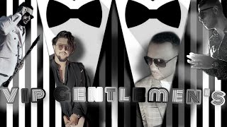 Enco R - Ilko V Ft Azat King Oktay - Vip Gentlemens Official Video