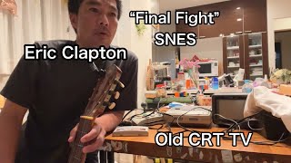 I’m 50 y/o Japanese man. My Sunday night 90’s nostalgic routine. Final Fight SNES and Eric Clapton